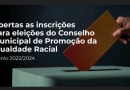 Conselho da Igualdade Racial convoca sociedade civil para eleições do biênio 2022/2024