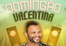 Domingão vem pra Valentina; Off para elas até as 22 horas
