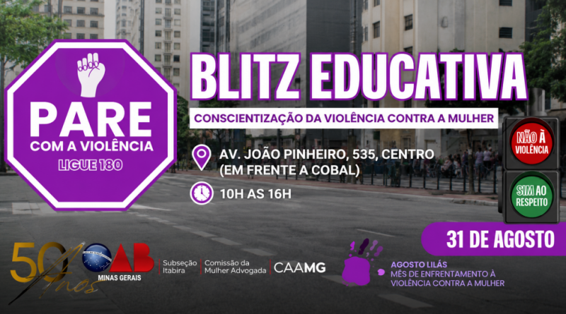 OAB Itabira promove Blitz Educativa no Agosto Lilás com orientações jurídicas sobre violência contra a mulher